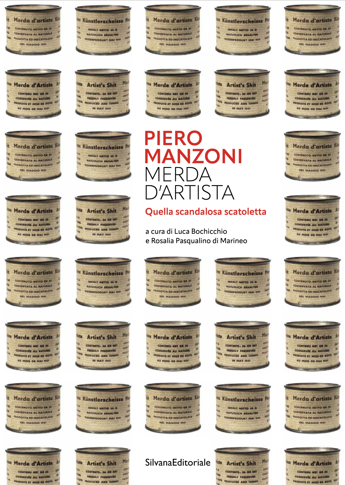 Piero Manzoni - Merda d’artista. Quella scandalosa scatoletta
